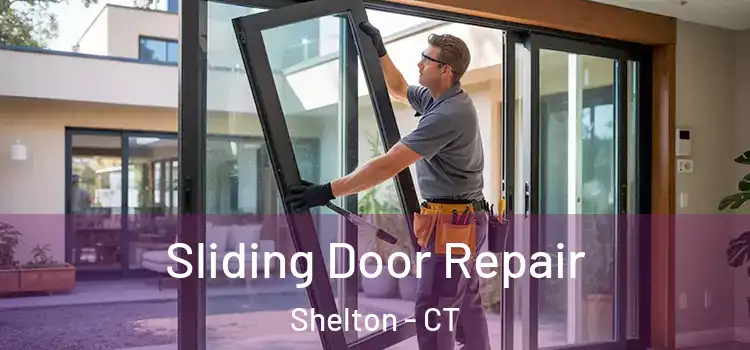  Sliding Door Repair Shelton - CT